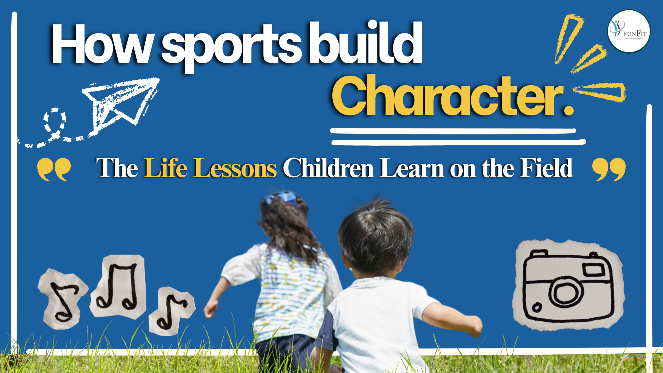 How Sports Build Character: The Life Lessons Children Learn on the Field